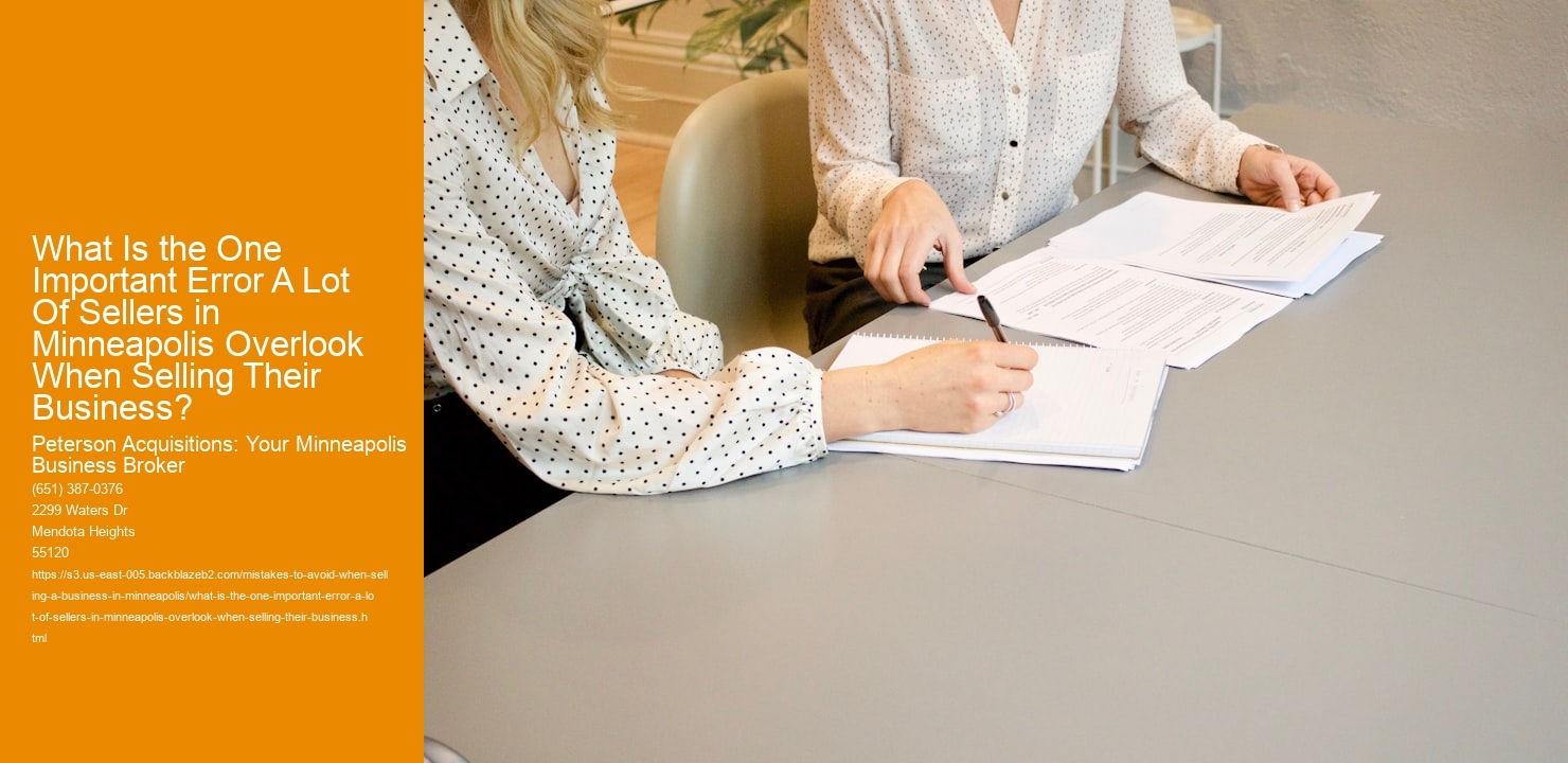 What Is the One Important Error A Lot Of Sellers in Minneapolis Overlook When Selling Their Business?